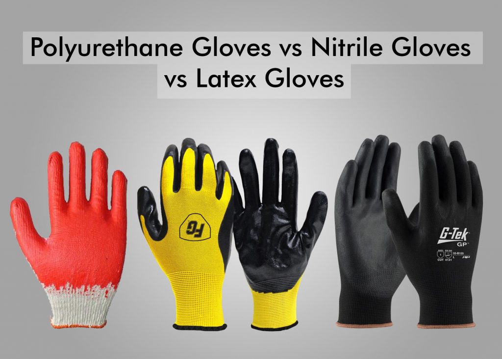 pu vs nitrile vs latex gloves