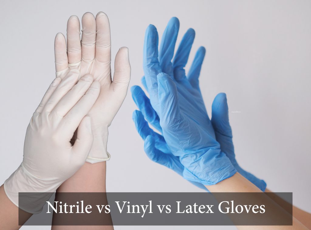difference between nitrile, vinyl and latex gloves
